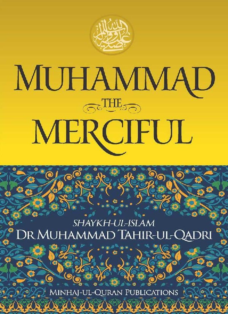 Muhammad (PBUH): The Merciful