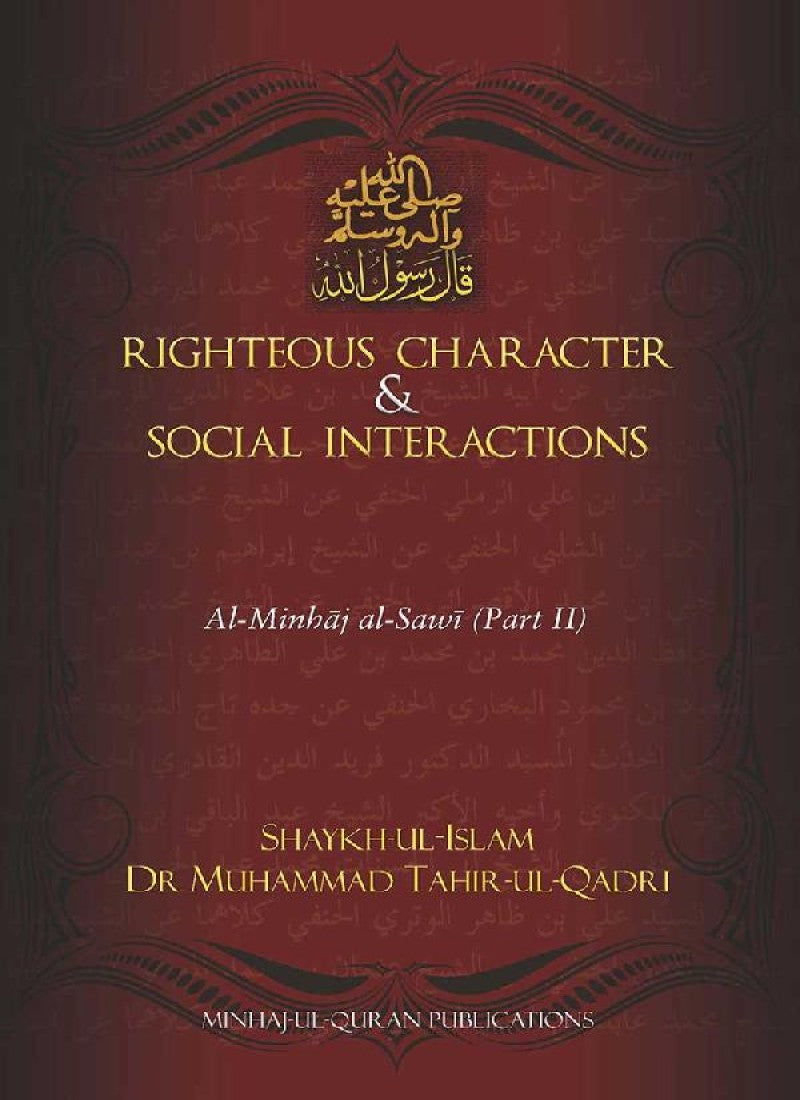 Righteous Character & Social Interactions
