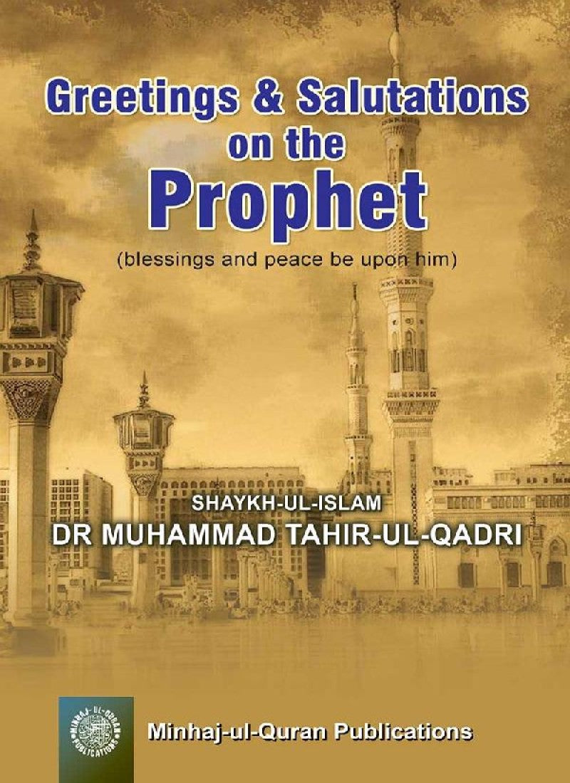Greetings and Salutations on the Prophet (PBUH)