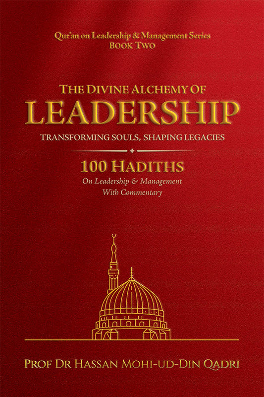 The Divine Alchemy of Leadership [Transforming Souls, Shaping Legacies]