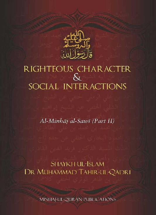 Righteous Character & Social Interactions
